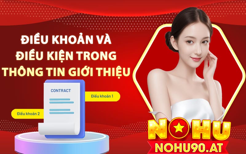 Điều khoản và điều kiện quy định về giới thiệu Nohu90