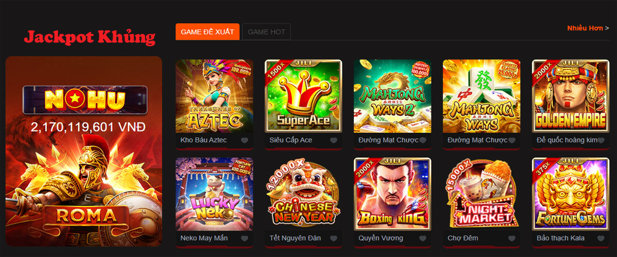 Game hay đề xuất và thưởng Jackpot khủng tại Nohu90