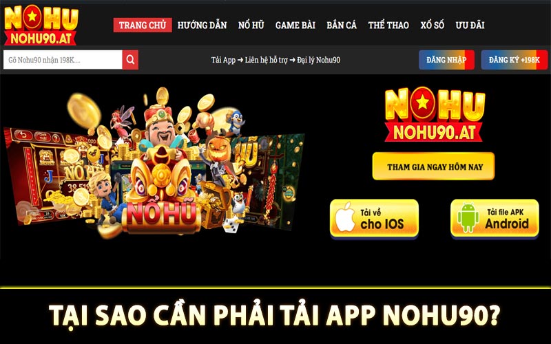 Nguyên nhân cần tải app Nohu90