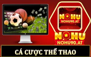 Cá cược thể thao online - Nhà cái cá độ thể thao uy tín toàn cầu