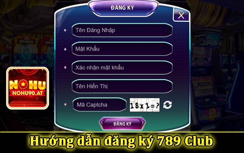 Cách đăng ký 789 Club chơi game bài đổi thưởng