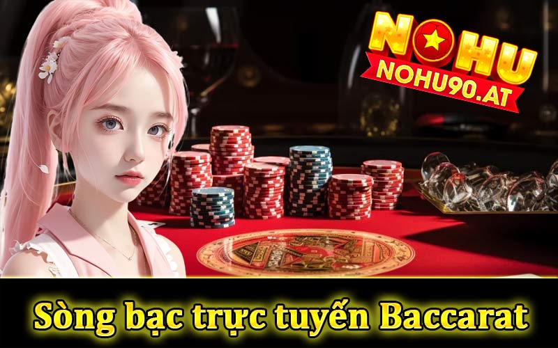 Game sòng bạc trực tuyến Baccarat