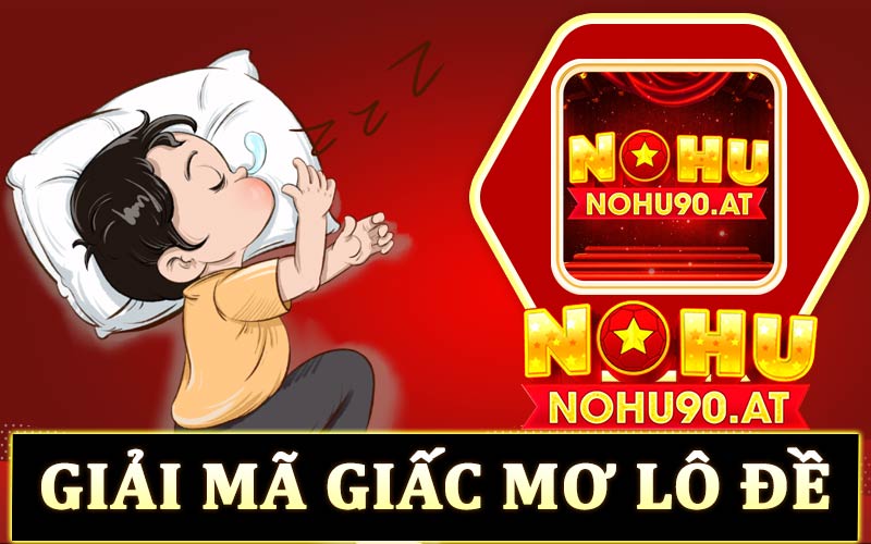 Giải mã giấc mơ lô đề - Những con số biết nói trong mơ 2024